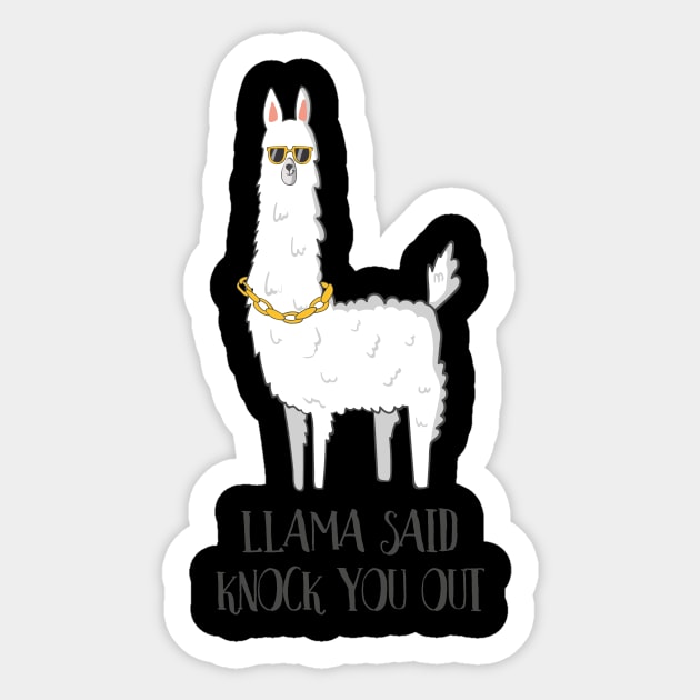 Llama Said Knock You Out, Funny Llama Mama Sticker by Dreamy Panda Designs